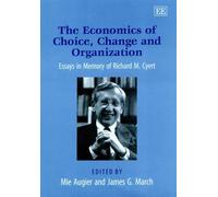 Mie Augier The Economics of Choice, Change and Organization (Copertina rigida)
