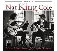 Miecznikowski, Maciej/ Gorniak, Krzysia - Tribute To Nat King Cole
