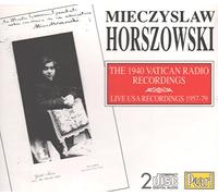 Mieczyslaw Horszowski - The 1940 Vatican Recording