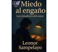 Miedo al engaño: Los timadores del amor