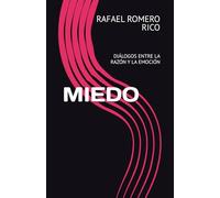 MIEDO: Diálogos entre la emoción y la razón