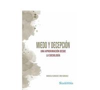 Miedo y decepción.: Una aproximación desde la sociología