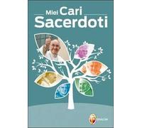 Miei cari sacerdoti