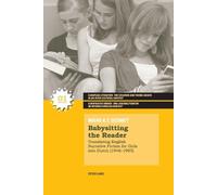 Mieke K. T. Desmet Babysitting the Reader (Tascabile)
