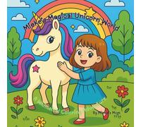 Mieke's Magical Unicorn World: A Whimsical Coloring Adventure