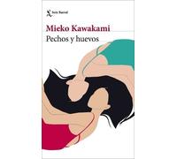 Mieko Kawakam Pechos Y Huevos (Tascabile)