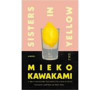 Mieko Kawakami Sisters in Yellow (Copertina rigida)