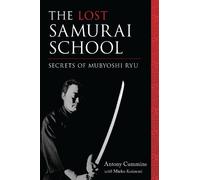 Mieko Koizumi Antony Cummins The Lost Samurai School (Tascabile)