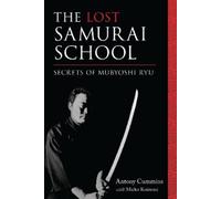 Mieko Koizumi Antony Cummins The Lost Samurai School (Tascabile)
