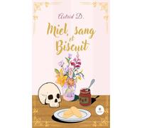 Miel, sang et Biscuit