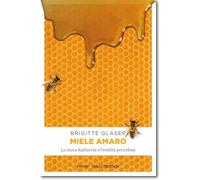 Miele amaro. La cuoca Katharina e l'eredità pericolosa