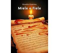 Miele e fiele