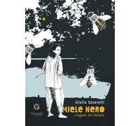 Miele nero. I legami del Biviere