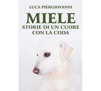 Miele. Storie di un cuore con la coda