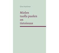 Mielen tuolla puolen on tietoisuus