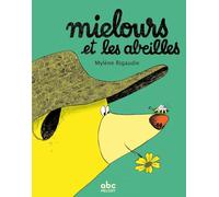 Mielours et les abeilles