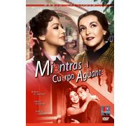 Mientras El Cuerpo Aguante