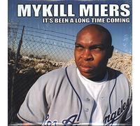 Miers,Mykill - It'S Been a Long Time