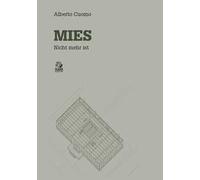 Mies. Nicht mehr ist