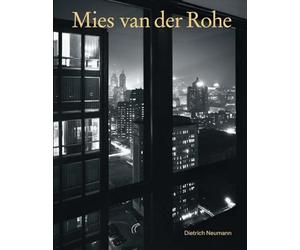 Mies Van Der Rohe: An Architect in His Time