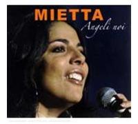 Mietta - Angeli Noi