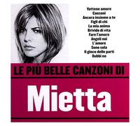 Mietta - Le Piu' Belle Canzoni Di Mietta