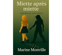 Miette après miette: Une dark romance