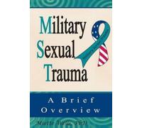 Miette Wells Ph D Military Sexual Trauma (Tascabile)