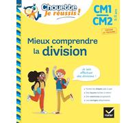 Mieux comprendre la division CM1/CM2: cahier de soutien en maths