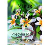 Mieux vivre avec le TDAH