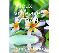 Mieux vivre avec le TDAH