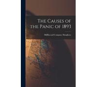 Mifflin and Company Houghton The Causes of the Panic of 1893 (Copertina rigida)