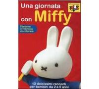 Miffy e i suoi amici. Una giornata con Miffy