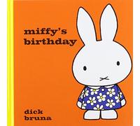 Miffy's Birthday by Dick Bruna (2014-05-22)