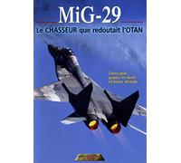 Mig-29 - dvd le chasseur que redoutait otan