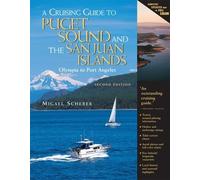 Migael Scherer A Cruising Guide to Puget Sound and the San Juan I (Anello, filo)