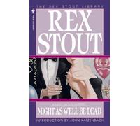Rex Stout Might as Well Be Dead (Tascabile) Nero Wolfe