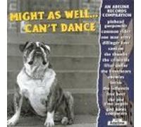 Might As Well...Can't Dance