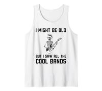 Might Be Old But I Saw all The Cool Bands, Citazione Musicale Divertente Canotta