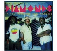 Might Diamonds - If You Are Looking For Trouble