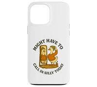 Might Have To Call In Silly Today Funny Goose Retro Custodia per iPhone 13 Pro Max