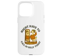 Might Have To Call In Silly Today Funny Goose Retro Custodia per iPhone 15 Pro Max