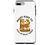 Might Have To Call In Silly Today Funny Goose Retro Custodia per iPhone 7 Plus/8 Plus