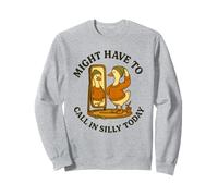 Might Have To Call in Silly Today Funny Goose Retro Felpa