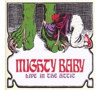 Mighty Baby - Live In The Attic - Cd