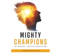 Mighty Champions of Mental Health Education