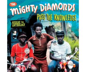 Mighty Diamonds - Pass The Knowledge: Reggae Anthology