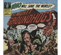 Mighty Groundhogs, The - The Groundhogs - Who Will Save The World? The Mighty Groundhogs - United Artists Records - UAG 29237