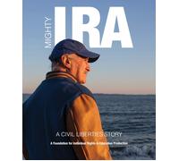 Mighty Ira (Blu-ray) Bryan Stevenson David Goldberger Nadine Strossen Ben Stern