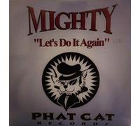 Mighty - Let's Do It Again